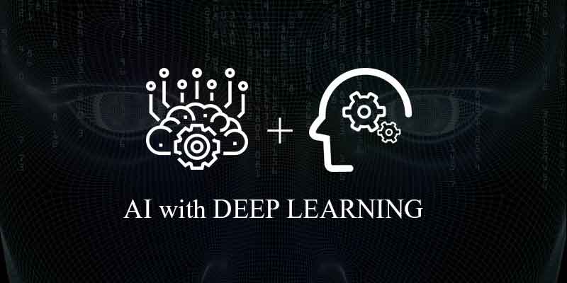 AI with Deep Learning